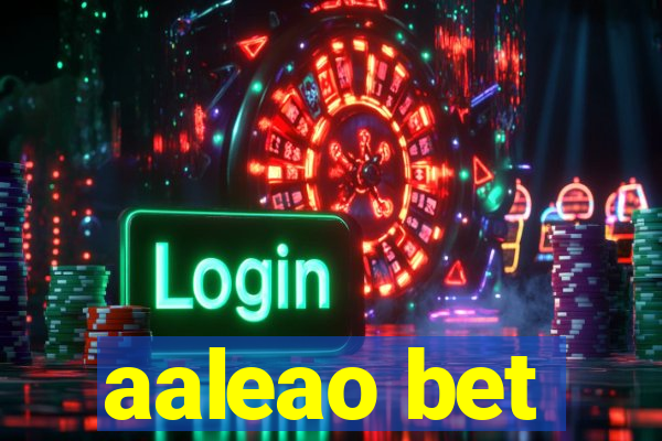 aaleao bet